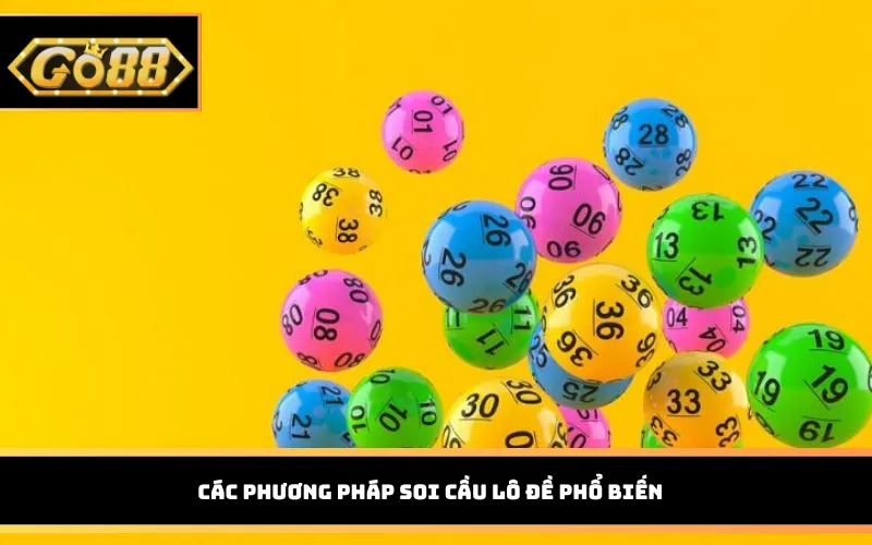Các phương pháp soi cầu lô đề phổ biến