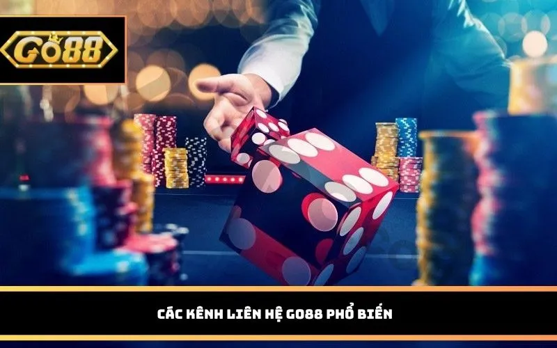 Các kênh liên hệ Go88 phổ biến