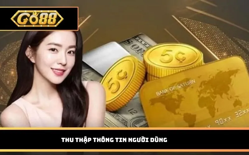 Thu thập thông tin người dùng