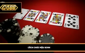 Cách chơi Mậu Binh